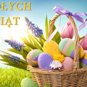 Radosnych Świąt Wielkanocnych