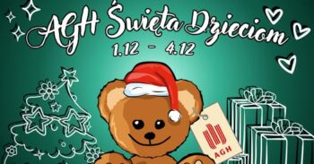 🎄 AGH Święta Dzieciom 2025. Razem tworzymy magię pomagania 🎄 AGH Święta Dzieciom 2025. Razem tworzymy magię pomagania